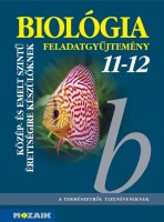 Biológia feladatgyűjtemény 11-12